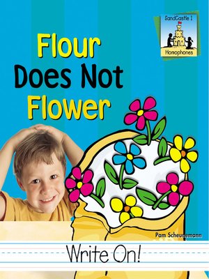 cover image of Flour Does Not Flower